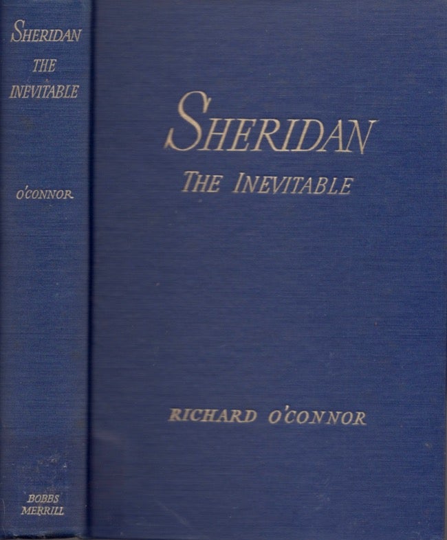 Item #16316 Sheridan the Inevitable. Richard O' Connor.