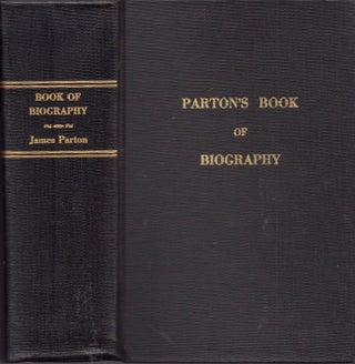 Item #16361 Great Men and Their Achievements; or, The People's Book of Biography. James Parton
