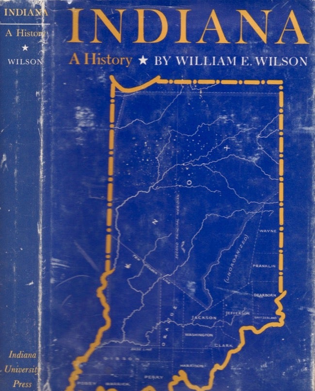 Item #16388 Indiana: A History. William E. Wilson.