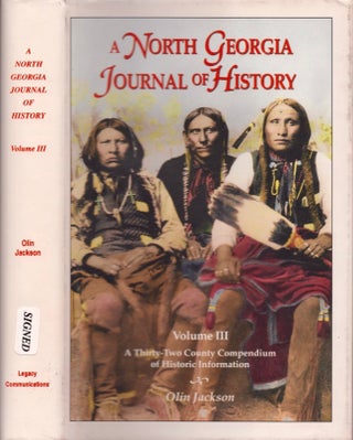Item #16395 A North Georgia Journal of History. Olin Jackson, compiled and co-written