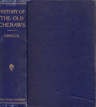 Item #16406 History of The Old Cheraws. Right Rev. Alexander Gregg
