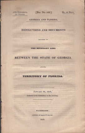 Item #16441 Georgia and Florida. Resolutions and Documents Relating to The Boundary Line Between...