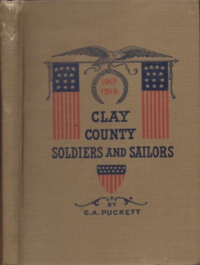 Item #16491 Clay County Soldiers and Sailors. G. A. Pucket.