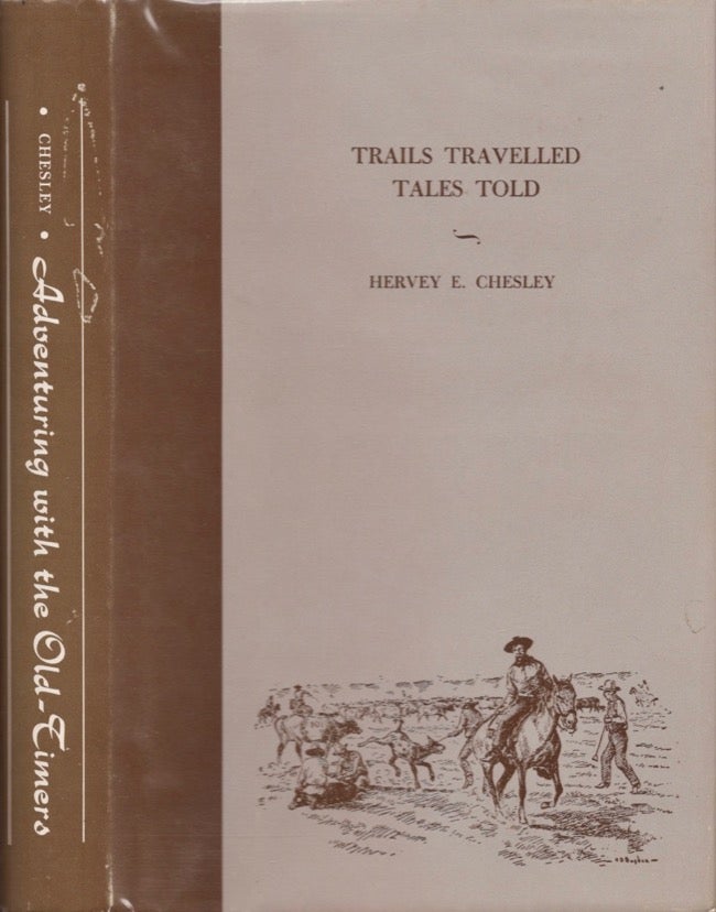 Item #16539 Adventuring with the Old-Timers. Hervey E. Chesley, J. Evetts Haley, B. Byron Price.