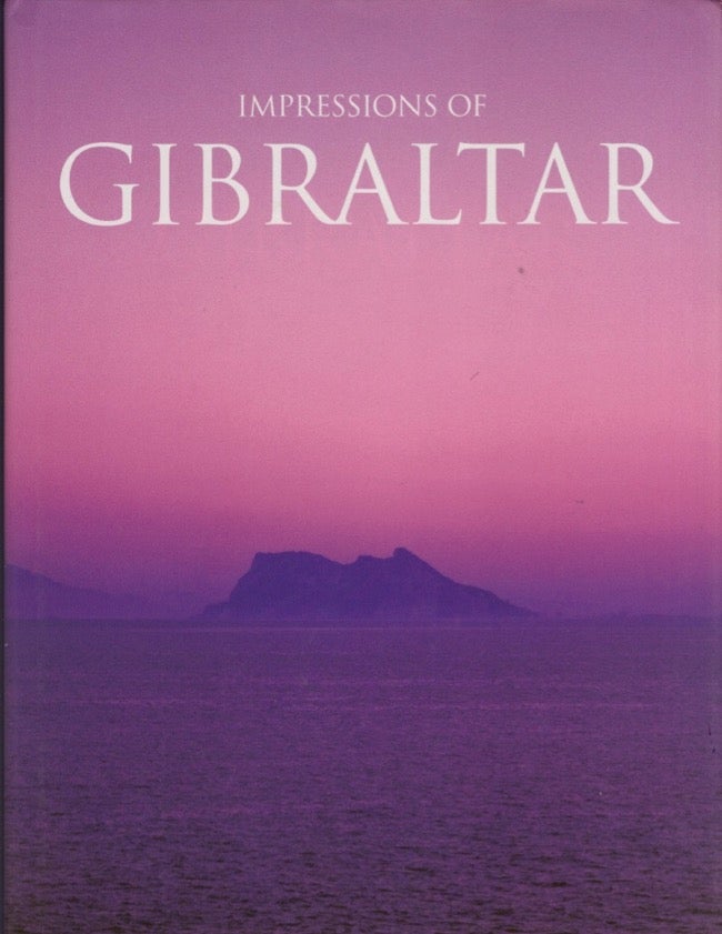 Item #16649 Impressions of Gibraltar. Gry Iverslien, Peter Bond, photographer, text.