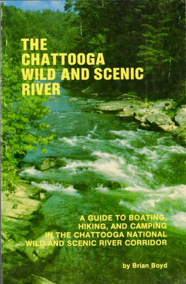 Item #16686 The Chattooga Wild and Scenic River. Brian Boyd.