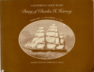 Item #16714 California Gold Rush: Diary of Charles H. Harvey February 12- November 12, 1852....