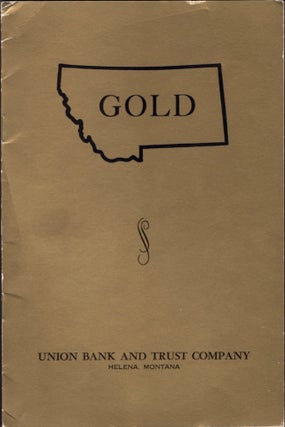 Item #16767 Gold. Union Bank, Trust Company, Robert H. Fletcher, Irvin Shope, text by, drawings by