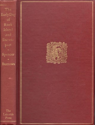 Item #16842 The Early Day of Rock Island and Davenport: The Narratives of J. W. Spencer and J. M....