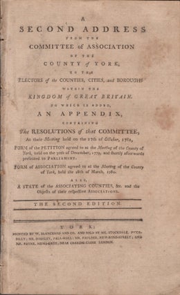 Item #16894 A Second Address From the Committee of Association of the County of York, To the...