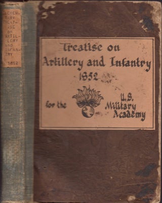 Item #16905 An Elementary Treatise on Artillery and Infantry, Adapted to the Service of the...
