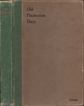 Item #16908 Old Plantation Days. Archibald Rutledge