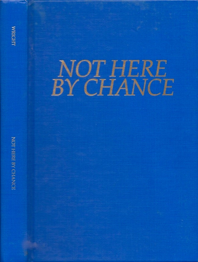 Item #16921 Not Here By Chance: The Story of Oakhurst Baptist Church Decatur, Georgia 1913-1988. Alverta Sedgwick Wright.