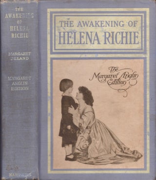 Item #16932 The Awakening of Helena Ritchie. Margaret Deland