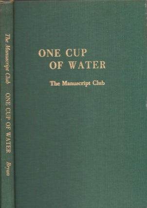 Item #16954 One Cup of Water: The Manuscript Club Atlanta, Georgia succeeding Poetry Prisms...