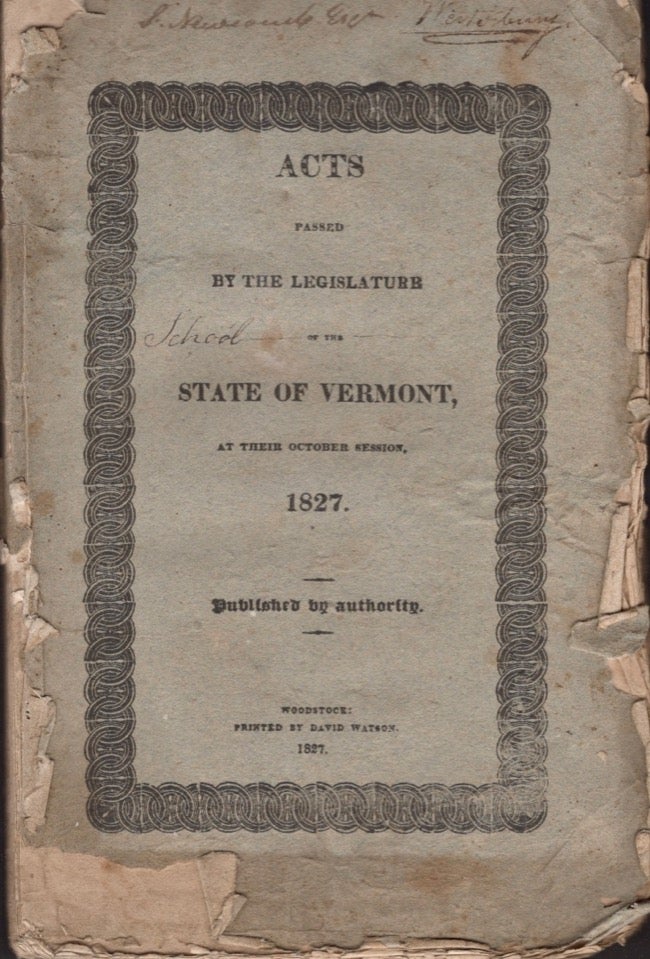 Item #16977 Acts Passed By the Legislature of the State of Vermont, At Their October Session, 1827. Vermont.