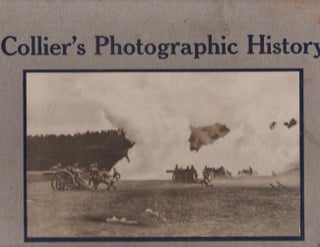 Item #17000 Collier's Photographic History of the European War Including Sketches and Drawings...