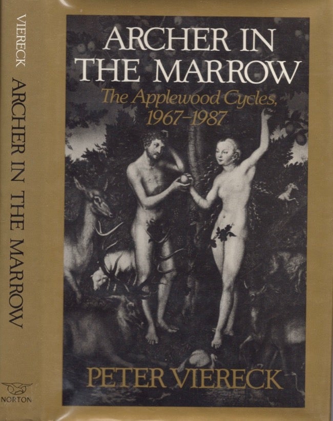 Item #17015 Archer in the Marrow: The Applewood Cycles of 1967-1987. Peter Viereck.