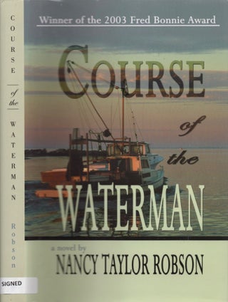 Item #17019 Course of the Waterman. Nancy Taylor Robson