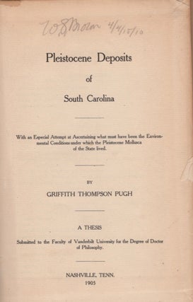 Item #17042 Pleistocene Deposits of South Carolina. Griffith Thompson Pugh