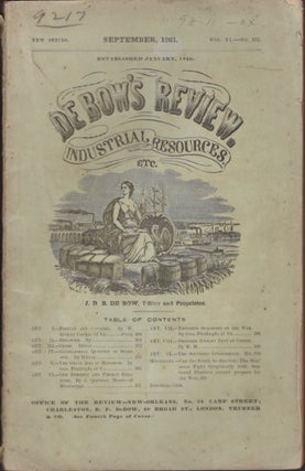 Item #17144 De Bow's Review. Industrial Resources, etc. Vol. VI. No. III. September, 1861. J. D....