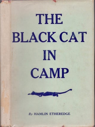 Item #17167 The Black Cat in Camp. Hamlin Etheredge
