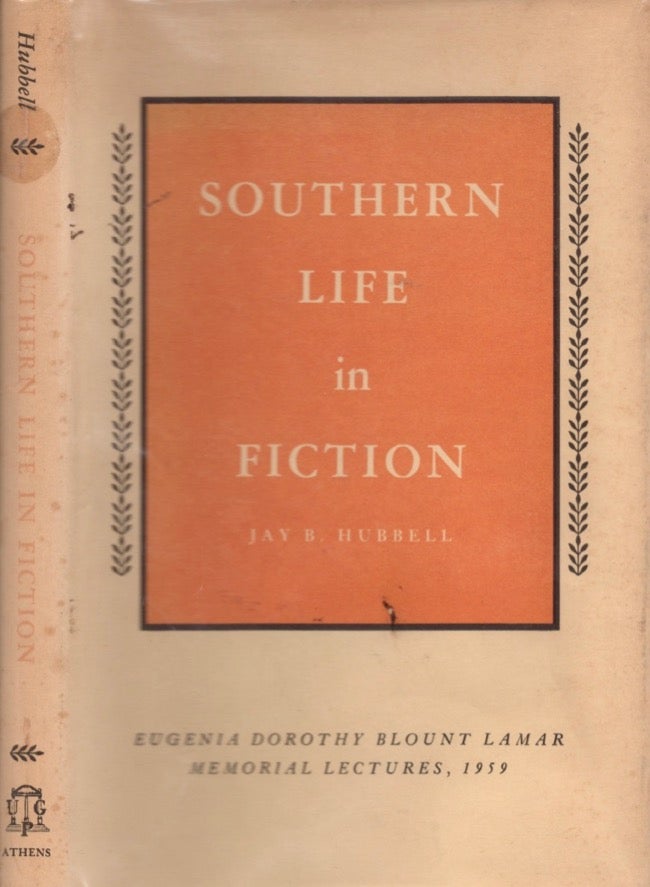 Item #17239 Southern Life in Fiction. Jay B. Hubbell.