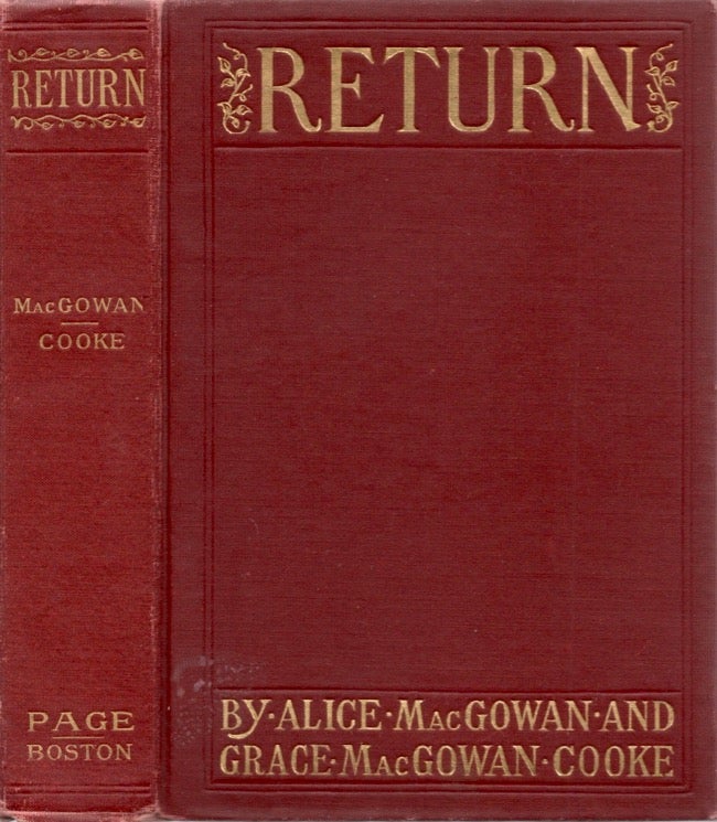 Item #17250 Return A Story of the Sea Islands in 1739. Alice MacGowan, Grace MacGowan Cooke.