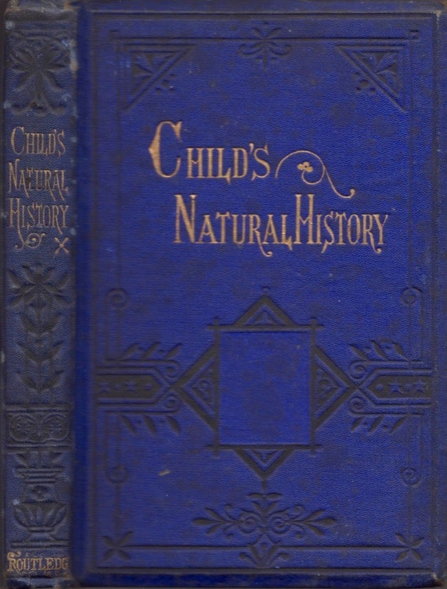 Item #17253 The Child's Natural History. In Words of Four Letter. written, illustrated by.