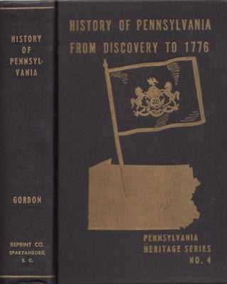 Item #17279 The History of Pennsylvania, From Its Discovery by Europeans to the Declaration of...
