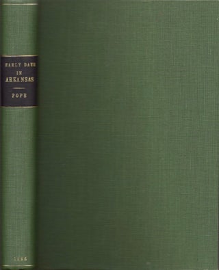 Item #17299 Early Days in Arkansas Being For the Most Part the Personal Recollections of an Old...