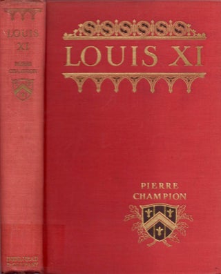 Item #17362 Louis XI. Pierre Champion