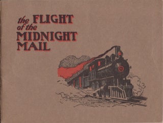 Item #17376 The Flight of the Midnight Mail. Roscoe W. Gorman