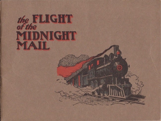 Item #17376 The Flight of the Midnight Mail. Roscoe W. Gorman.
