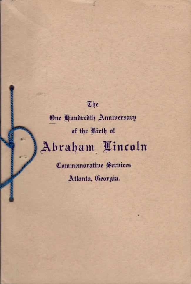 Item #17388 1809 February 12th 1909 Services in Commemoration of the One Hundredth Anniversary of the Birth of Abraham Lincoln. Rev. James Wideman Lee.