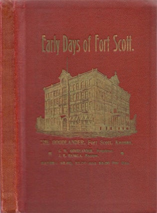 Item #17401 Memoirs and Recollections of C. W. Goodlander of the Early Days of Fort Scott. C. W....