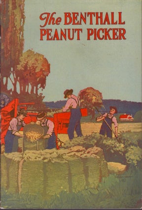 Item #17439 The Benthall Peanut Picker. Benthall Machine Company