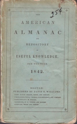 Item #17445 American Almanac and Repository of Useful Knowledge, For the Year 1842. Publisher...