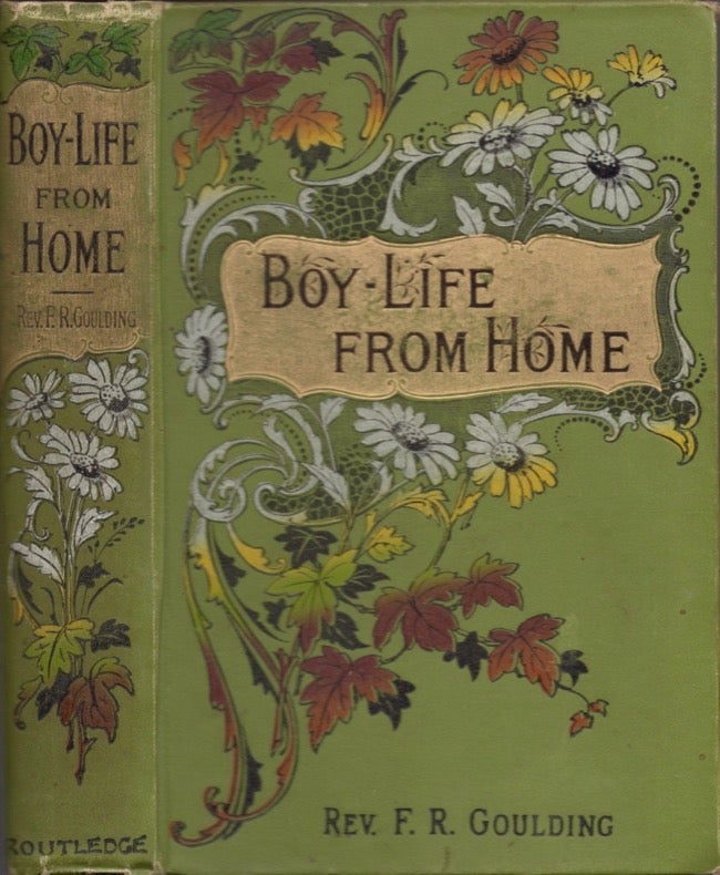 Item #17483 Nacoochee; or, Boy-Life from Home. Rev. F. R. Goulding.