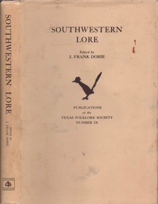 Item #17499 Southwestern Lore. J. Frank Dobie