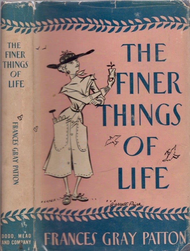 Item #17509 The Finer Things of Life. Francis Gray Patton.