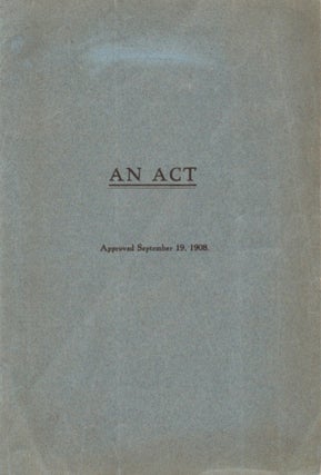 Item #17539 An Act Approved September 19, 1908. (Extraordinary Session. Employment of Convicts;...