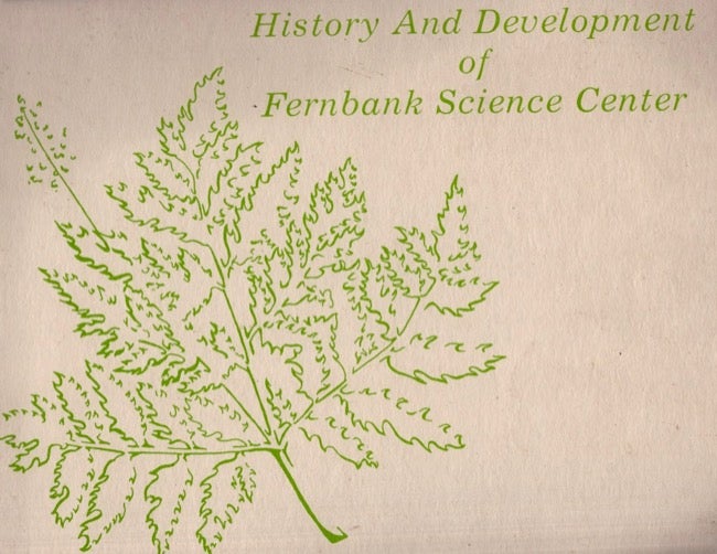 Item #17543 History and Development of Fernbank Science Center 1967. DeKalb Historical Society.