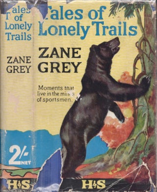 Item #17662 Tales of Lonely Trails. Zane Grey