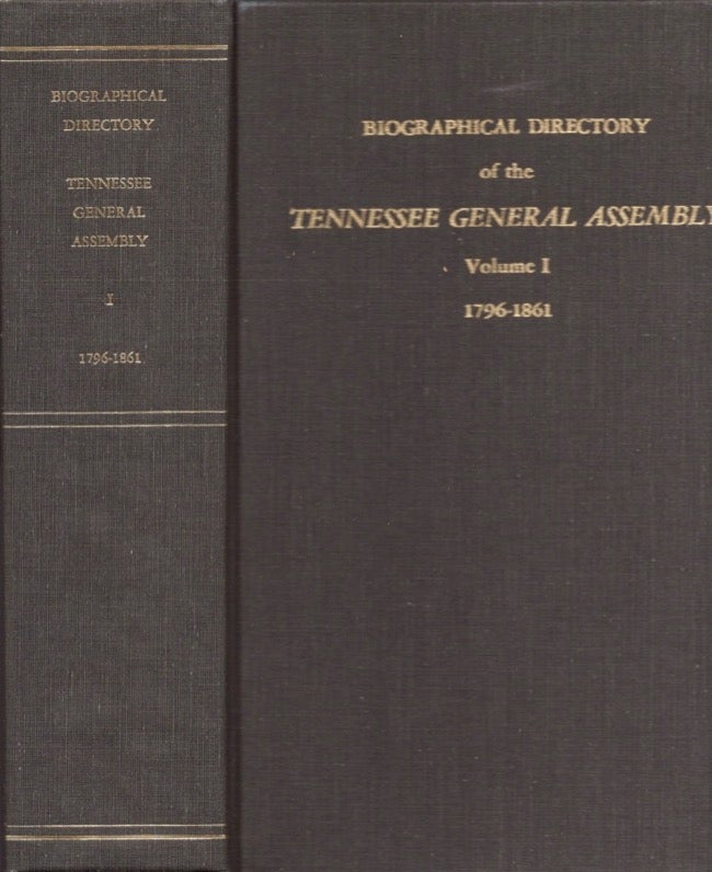 Item #17756 Biographical Dictionary of the Tennessee General Assembly Volume I 1796-1861. Robert M. McBride, Dan M. Robison.