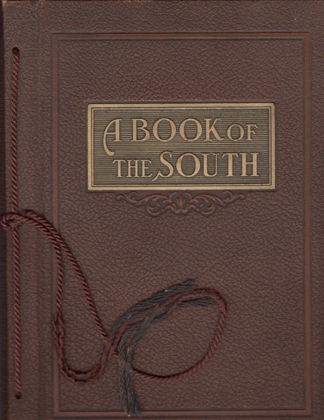 Item #17805 A Book of The South Featuring One of the Nation's Most Progressive and Prosperous Sections. Portraits of Many of the South's Active Citizens Who Are Doing Things Today. The Story of a Great New South..An Epoch in American History and Progress..Told in Terms of Individual Achievement and Biography..A work for the Newspaper Reference Library. Southern, Association.