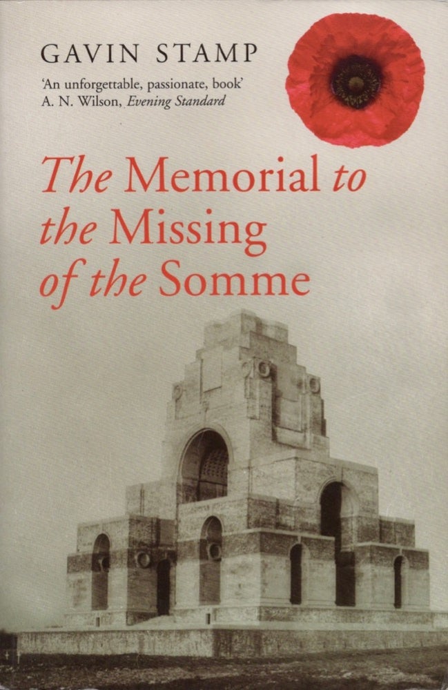 Item #17878 Wonders of the World: The Memorial to the Missing of the Somme. Gavin Stamp.