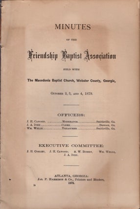 Item #17916 Minutes of the Friendship Baptist Association Held With the Macedonia Baptist Church,...