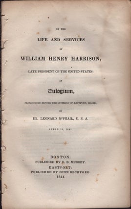 Item #17977 On The Life and Services of William Henry Harrison, Late President of the United...