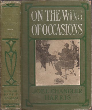 Item #18050 On the Wing of Occasions. Being the Authorised Version of Certain Curious Episodes of...
